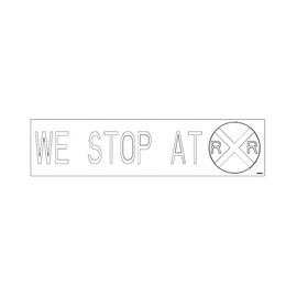 TBB 139162 LBL, WE STOP AT RR XING, BLK LETT ON YLW