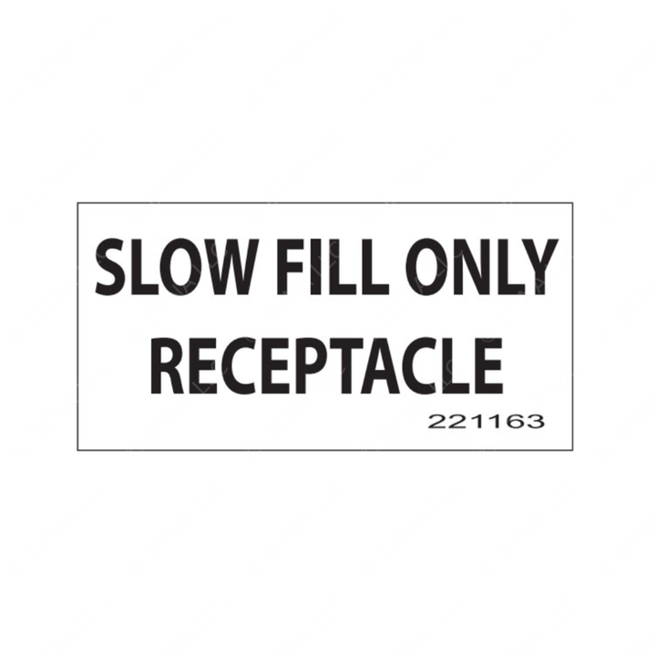 TBB 221163 LABEL CNG SLOW FILL ONLY RECT BLK